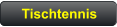 Tischtennis
